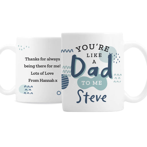 Personalised Like A Dad To Me Mug - The Gift Cabin UK