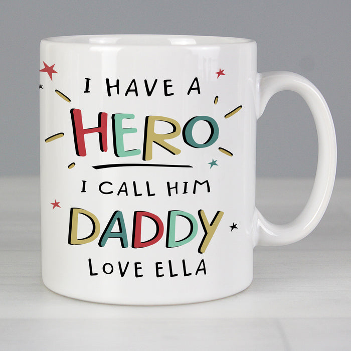 Personalised I Have A Hero Mug - The Gift Cabin UK