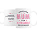 Personalised Well Done Mum I Am Awesome Mug - The Gift Cabin UK