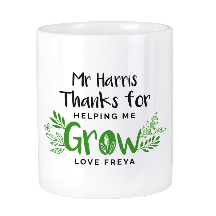 Personalised Thanks For Helping Me Grow Ceramic Storage Pot