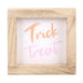 Pink Trick or Treat Wooden Frame Sign - The Gift Cabin UK