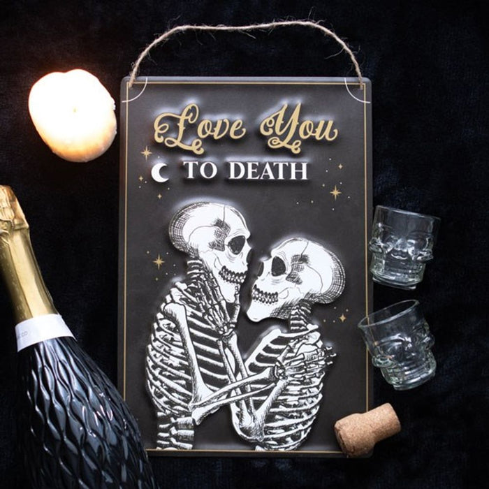 Love You To Death Hanging Metal Sign - The Gift Cabin UK