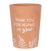 Thank You For Helping Me Grow Terracotta Plant Pot - The Gift Cabin UK