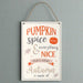 30cm Pumpkin Spice Hanging Sign - The Gift Cabin UK