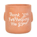 Thank You For Helping Me Grow Sitting Plant Pot Pal - The Gift Cabin UK