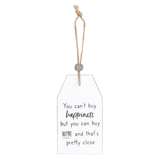 Can't Buy Happiness Wine Hanging Sentiment Sign - The Gift Cabin UK