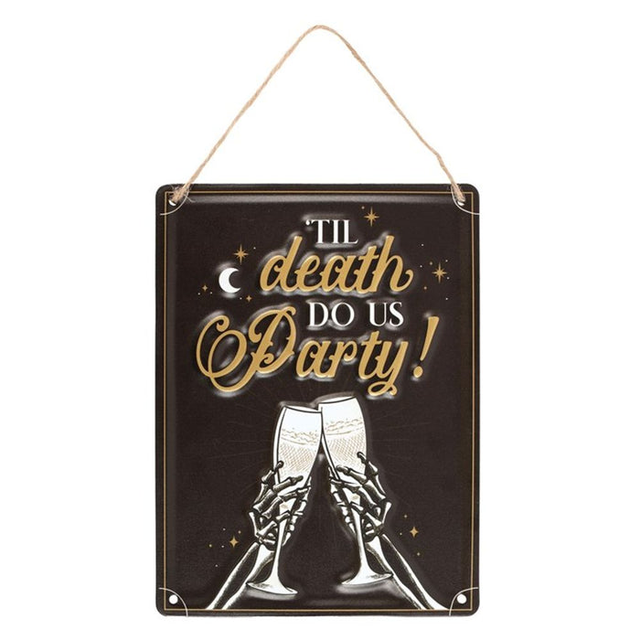 Til Death Do Us Party Champagne Hanging Metal Sign - The Gift Cabin UK