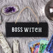 Boss Witch Wall Sign - The Gift Cabin UK