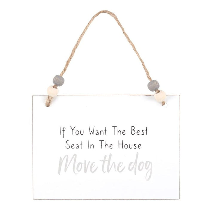 Move The Dog Hanging Sign - The Gift Cabin UK