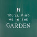 Find Me in the Garden Enamel Mug - The Gift Cabin UK