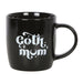 Goth Mum Mug - The Gift Cabin UK