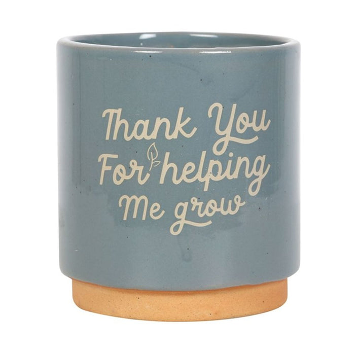 Blue Thank You For Helping Me Grow Plant Pot - The Gift Cabin UK